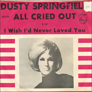 All Cried Out/ I Wish I'd Never Loved You