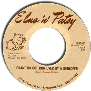 Grandma Got Run Over By A Reindeer/ Christmas