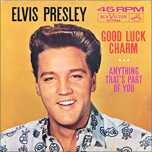 Good Luck Charm/ Anything That's Part of You