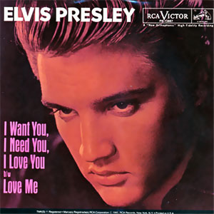 I Want You, I Need You, I Love You / Love Me