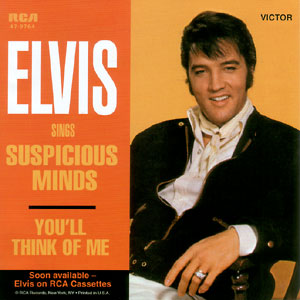 Suspicious Minds/ You'll Think of Me