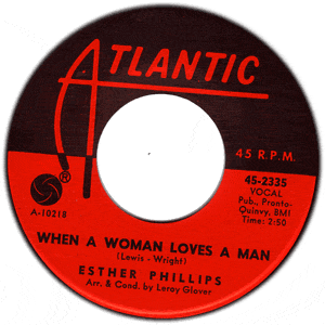 When A Woman Loves A Man/ Ups and Downs