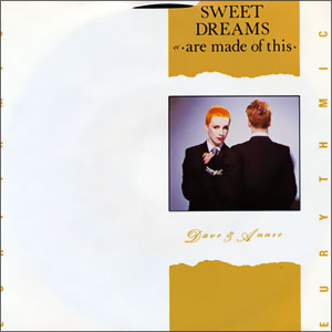 Sweet Dreams (Are Made Of This)/ I Could Give You (A Mirror)