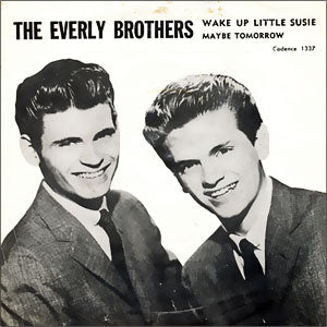 Wake Up Little Susie/ Maybe Tomorrow