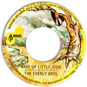 Wake Up Little Susie/ Maybe Tomorrow