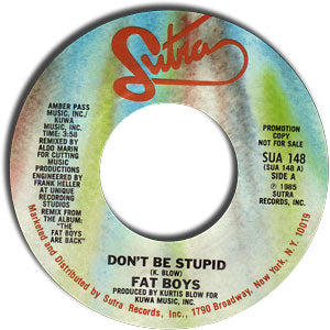 Don't Be Stupid