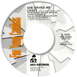 She Drives Me Crazy/ Pull the Sucker Off