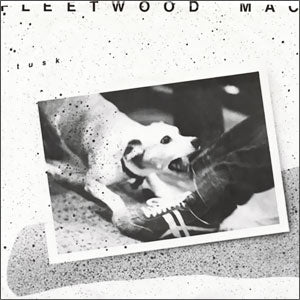 Tusk/ Never Make Me Cry