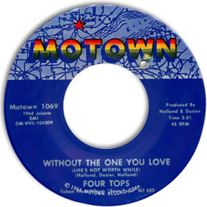 Without The One You Love (Life's Not Worth While)/ Love Has Gone