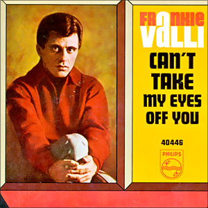 Can't Take My Eyes Off You/ The Trouble With Me