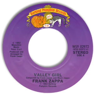 Valley Girl/ You Are What You Is