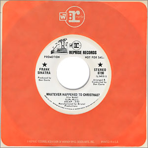 Whatever Happened To Christmas?/ I Wouldn't Trade Christmas