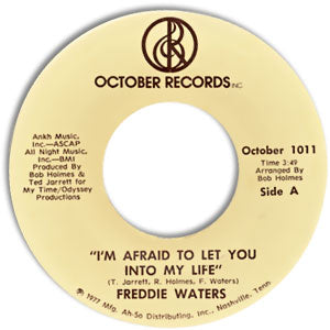 I'm Afraid To Let You Into My Life/ I'm Gonna Walk Right Out Of Your Life