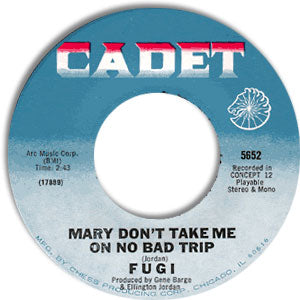 Mary Don't Take Me On No Bad Trip/ Mary - Trip Two