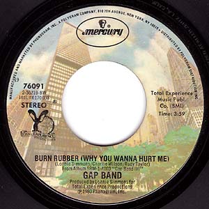 Burn Rubber (Why You Wanna Hurt Me)