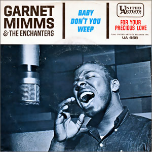 Baby Don't You Weep/ For Your Precious Love