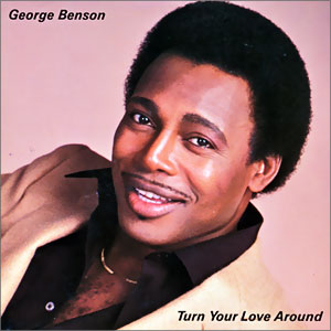 Turn Your Love Around/ Nature Boy