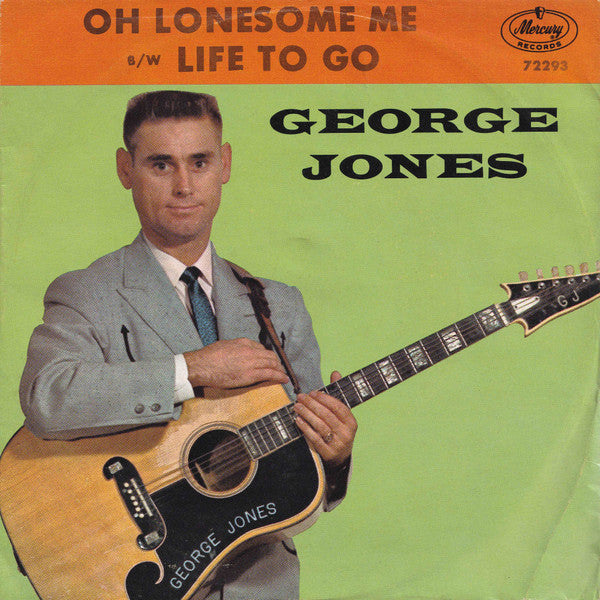 Oh Lonesome Me/ Life To Go