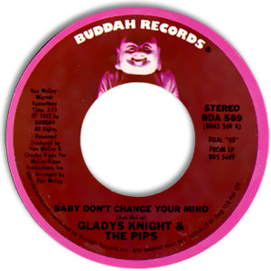 Baby Don't Change Your Mind/ I Love To Feel That Feeling