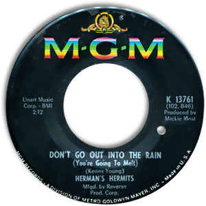Don't Go Out Into The Rain (You're Going To Melt)/ Moonshine Man