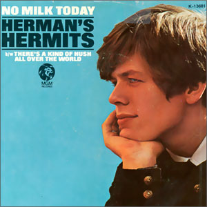 There's a Kind of Hush (All Over The World)/ No Milk Today