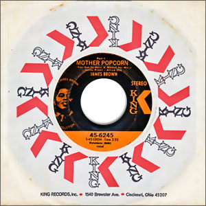 Mother Popcorn (You Got To Have A Mother For Me), Part 1/ Part 2