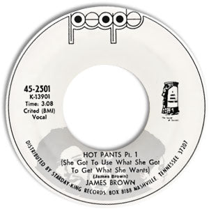 Hot Pants Pt. 1 (She Got To Use What She Got To Get What She Wants)/ Pt. 2 & 3