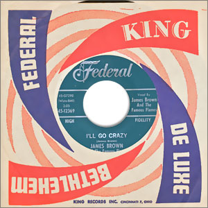 I'll Go Crazy/ I Know It's True