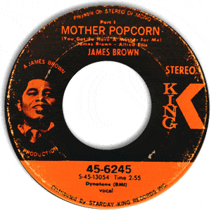 Mother Popcorn (You Got To Have A Mother For Me), Part 1/ Part 2