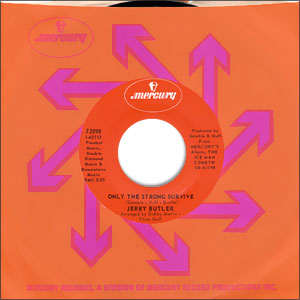 Only The Strong Survive/ Just Because I Really Love You