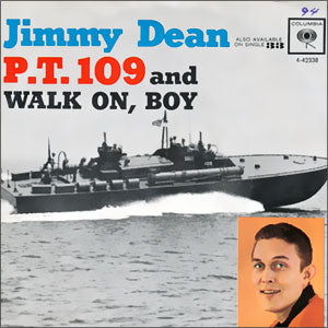 P.T. 109/ Walk On, Boy