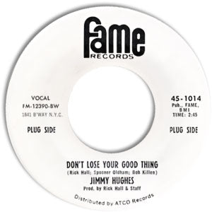 Don't Lose Your Good Thing/ You Can't Believe Everything You Hear