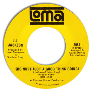 Sho Nuff (Got A Good Thing Going)/ Try Me