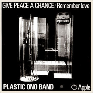 Give Peace A Chance/ Remember Love