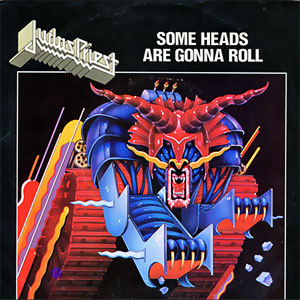 Some Heads Are Gonna Roll