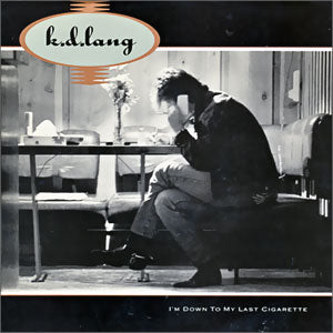 I'm Down To My Last Cigarette/ Western Stars