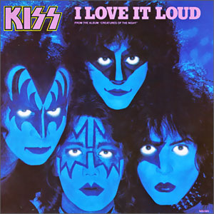 I Love It Loud/ Danger