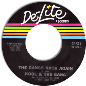 The Gangs Back Again/ Kools Back Again