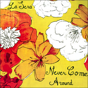 Never Come Around/ Behind Your Eyes