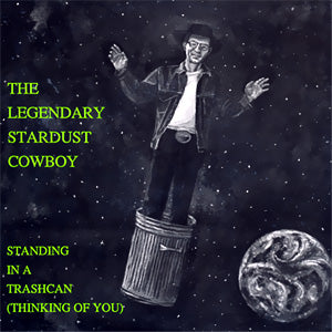 Standing In A Trashcan (Thinking Of You)/ My Underwear Froze To The Clothesline