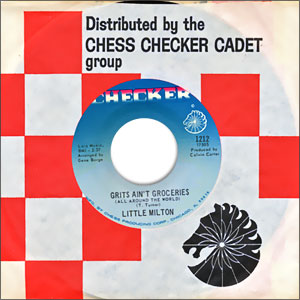 Grits Ain't Groceries (All Around The World)/ I Can't Quit You Baby