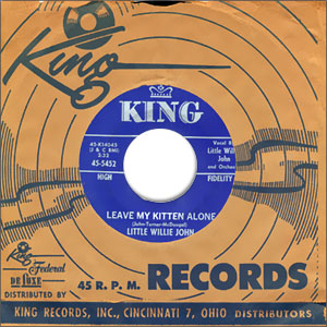 Leave My Kitten Alone/ I'll Never Go Back On My Word