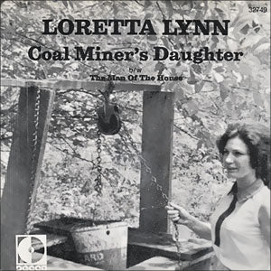 Coal Miner's Daughter/ The Man of The House