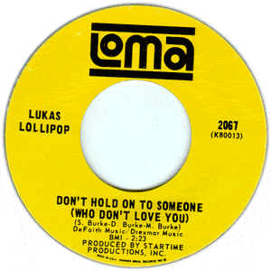 Don't Hold On To Someone (Who Don't Love You)/ Hoochi-Coochi-Coo