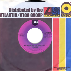 It's Good For The Soul - Pt. I/ Pt. II