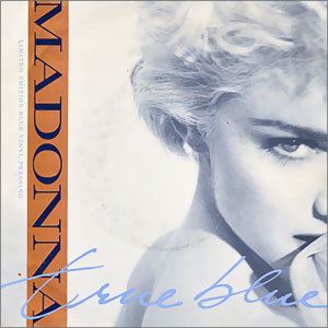 True Blue/ Ain't No Big Deal