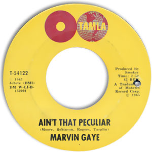 Ain't That Peculiar/ She's Got To Be Real