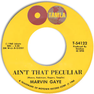 Ain't That Peculiar/ She's Got To Be Real