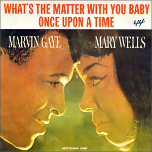 What's The Matter With You Baby/ Once Upon A Time
