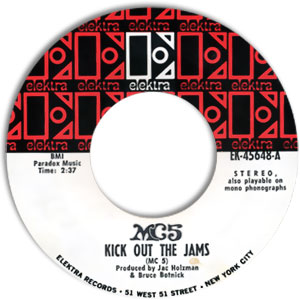 Kick Out The Jams/ Motor City Is Burning